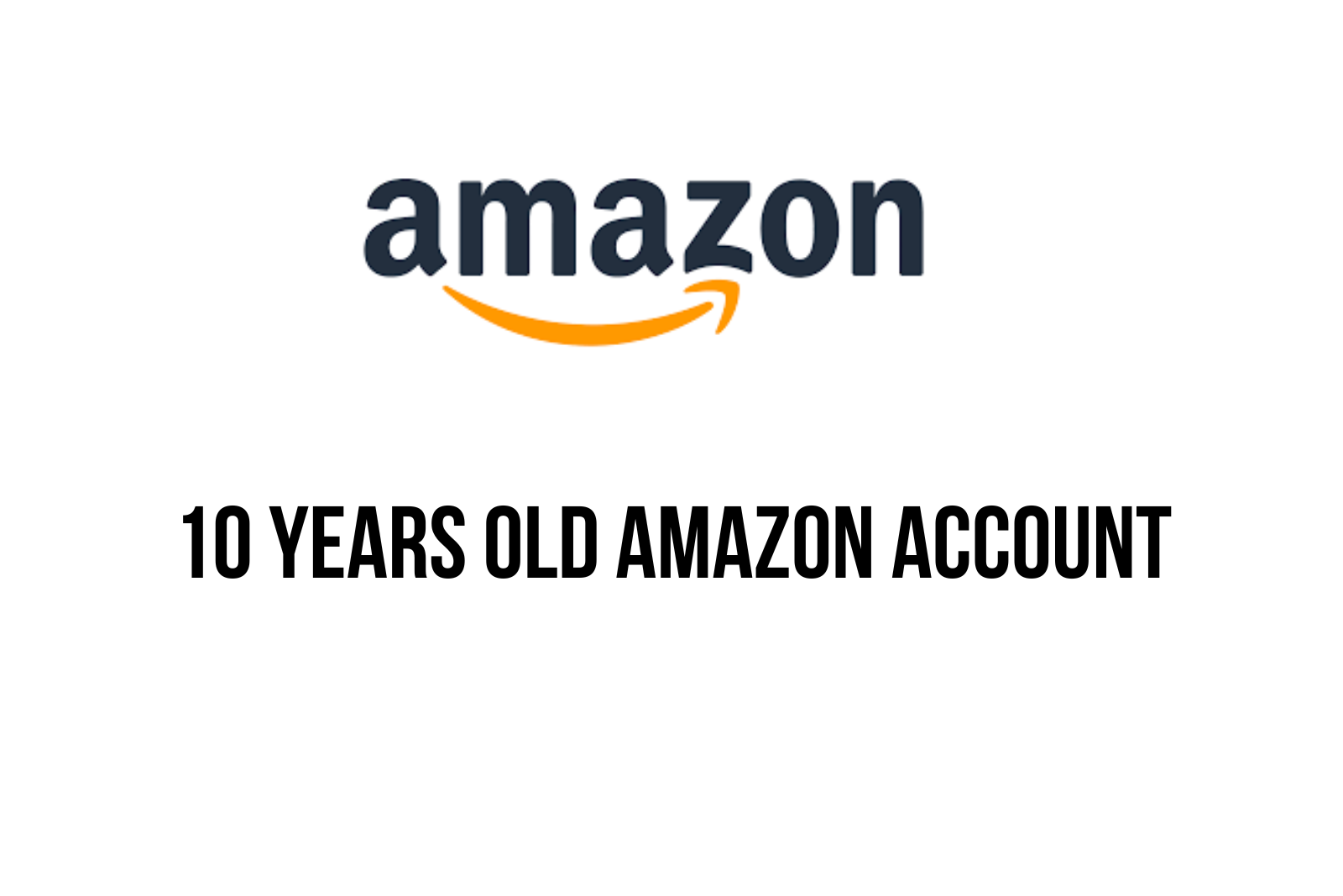 Amazon Buyer Account | 10 Years Old | Verified Email | Full Access | Instant Delivery