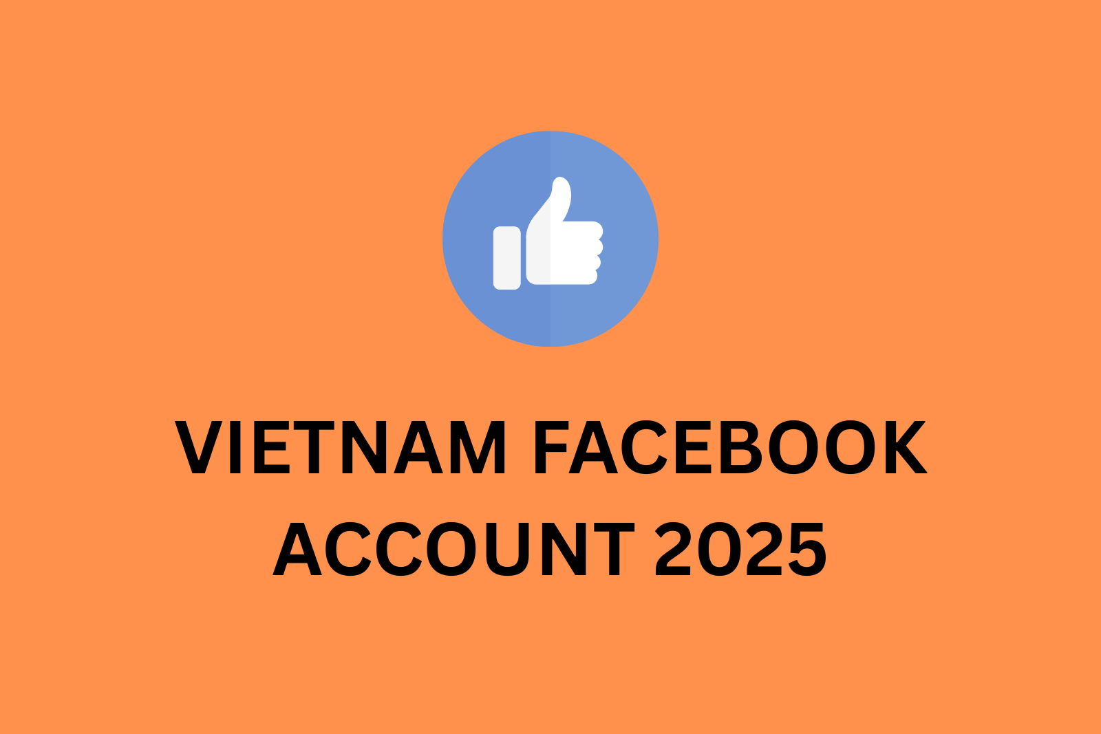 Vietnam Facebook Account 2025 | Male Profile | 1000–5000 Friends | 2FA Enabled | Full Access